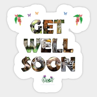 Get Well Soon - wildlife designs oil painting word art Sticker